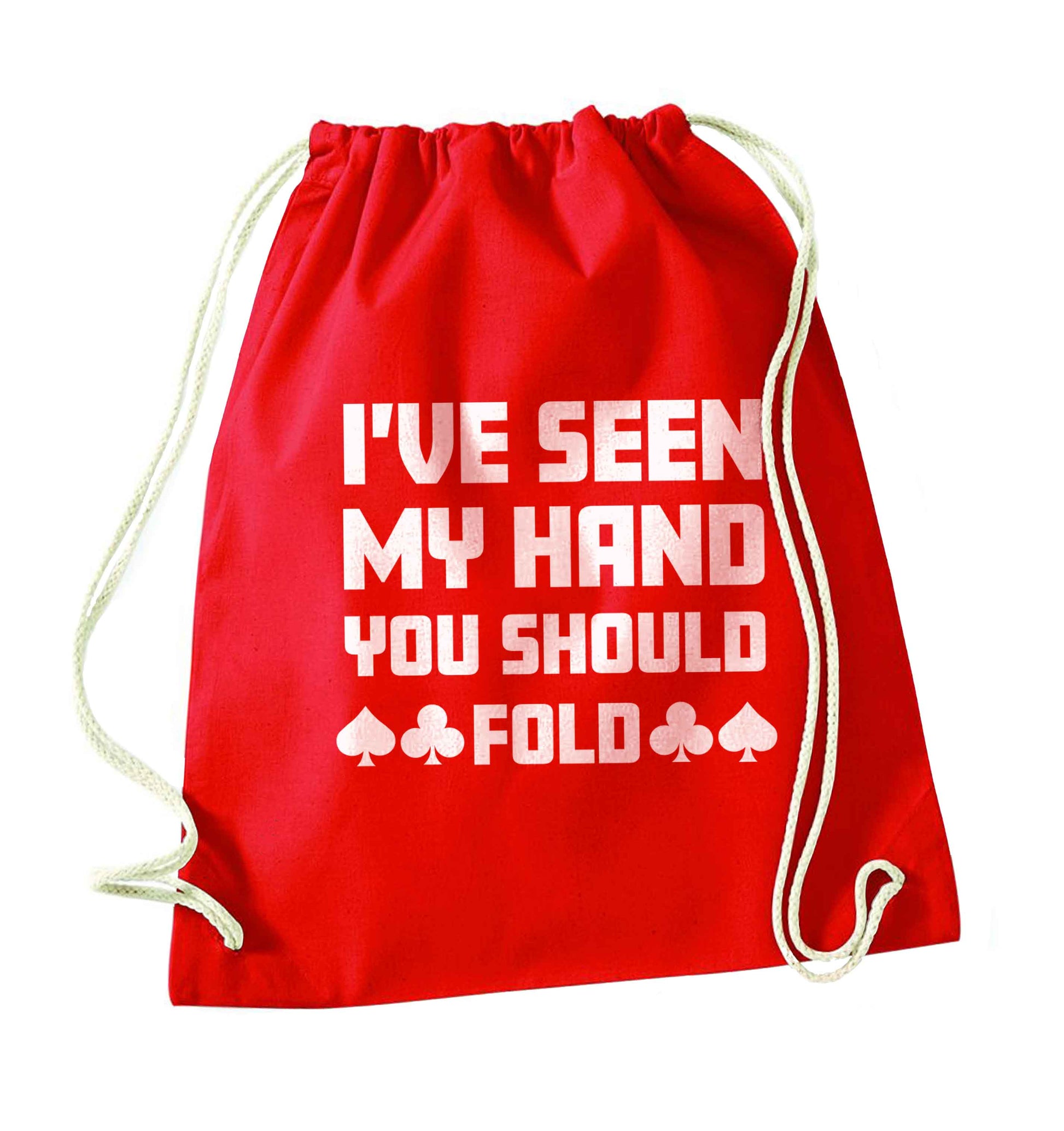 I've seen my hand you should fold red drawstring bag 