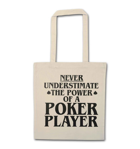 Never understimate the power of a poker player natural tote bag