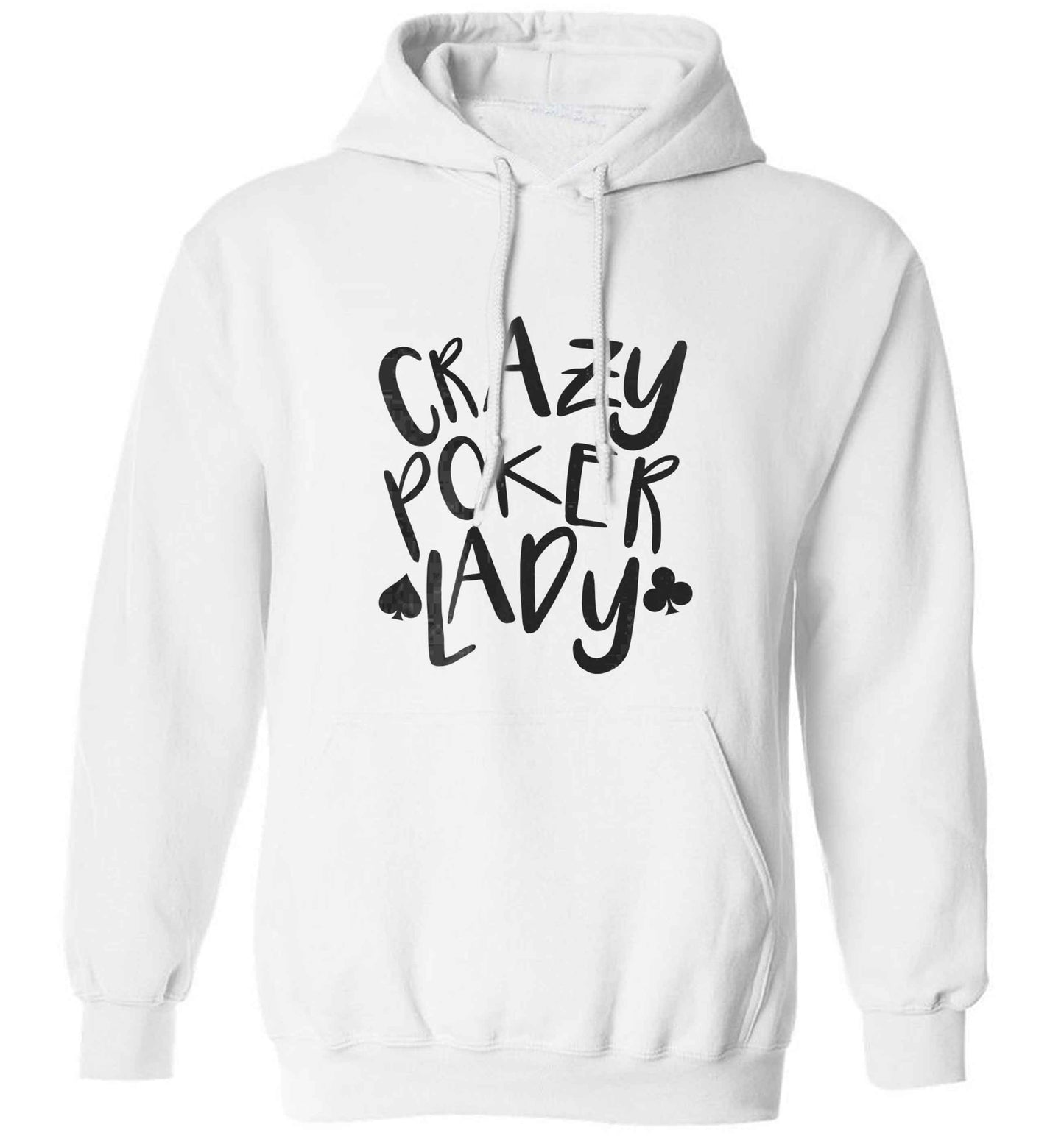Crazy poker lady adults unisex white hoodie 2XL