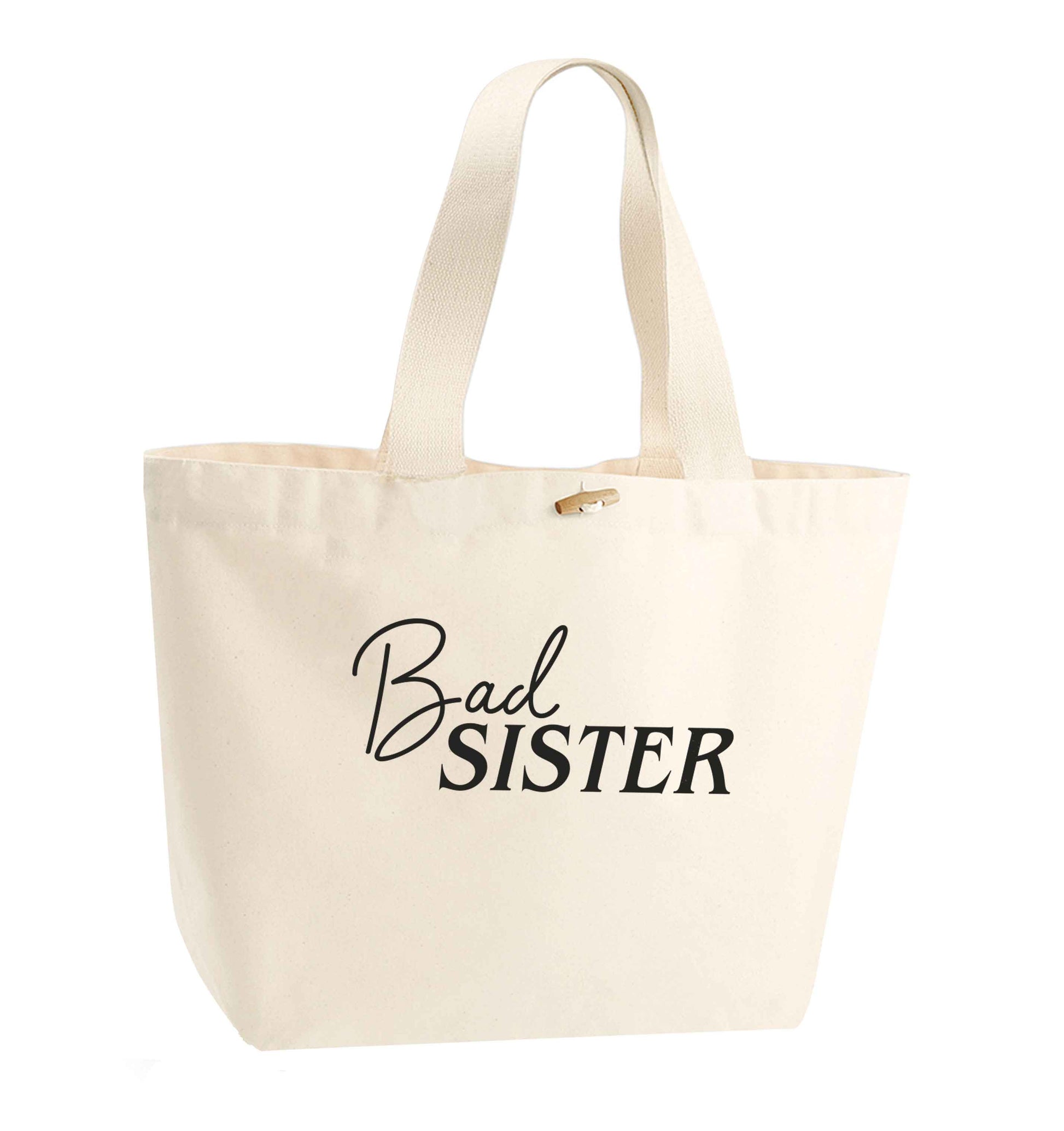 Bad sister organic cotton premium tote bag with wooden toggle in natural