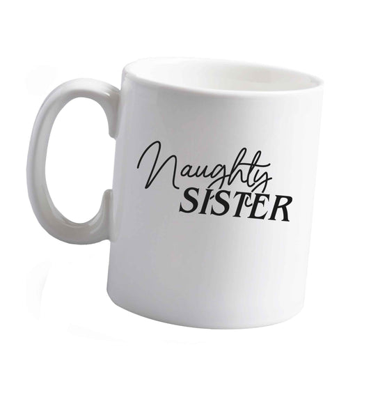 10 oz Naughty Sister ceramic mug right handed