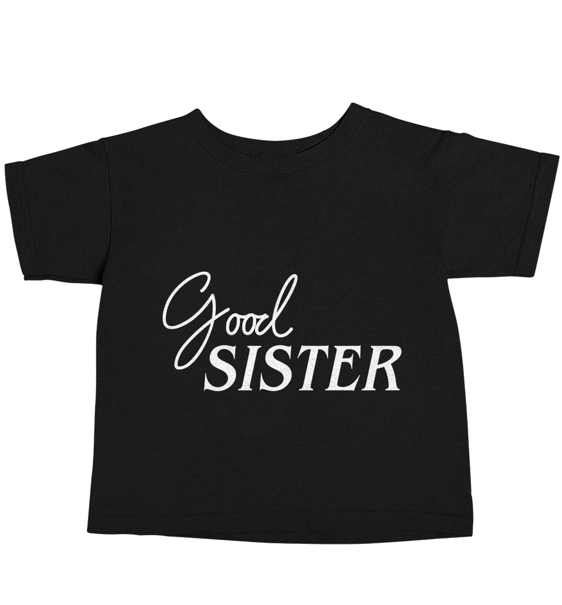 Good sister Black baby toddler Tshirt 2 years