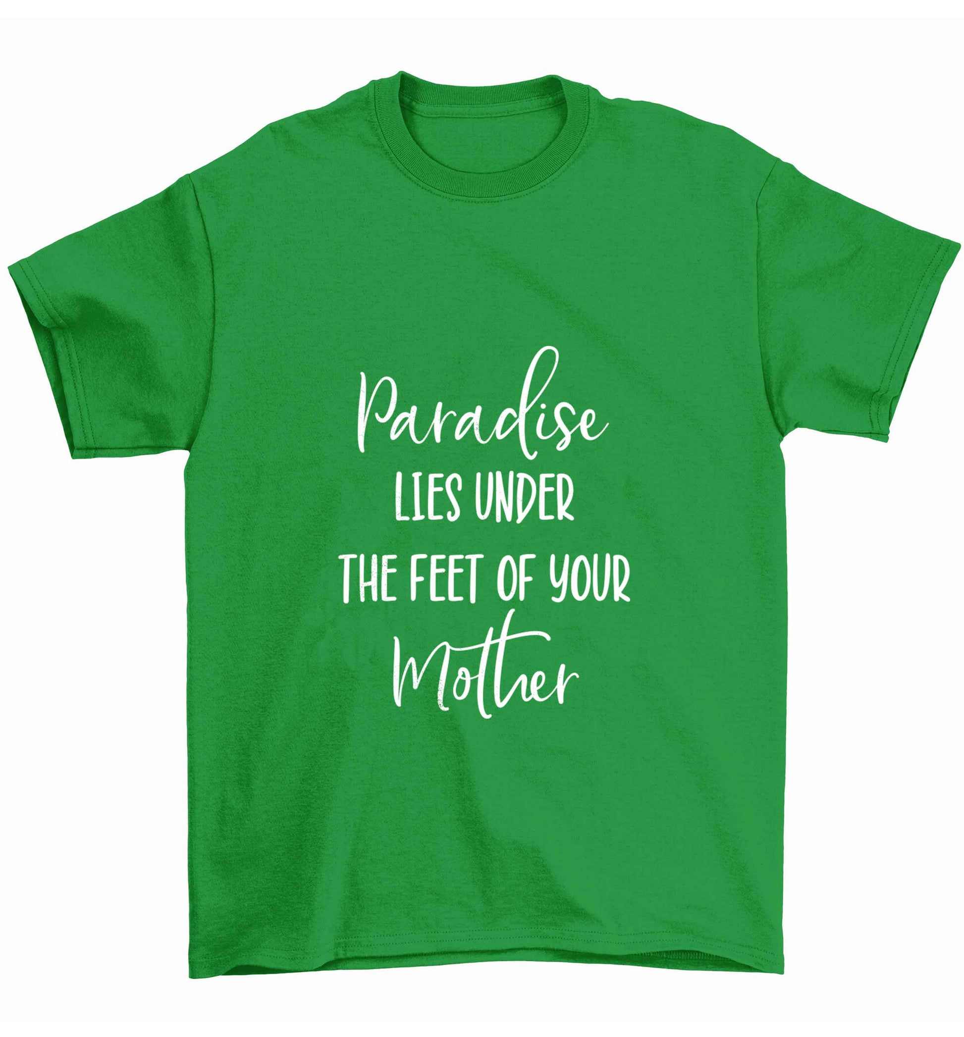 Paradise lies under the feet of your mother Children's green Tshirt 12-13 Years