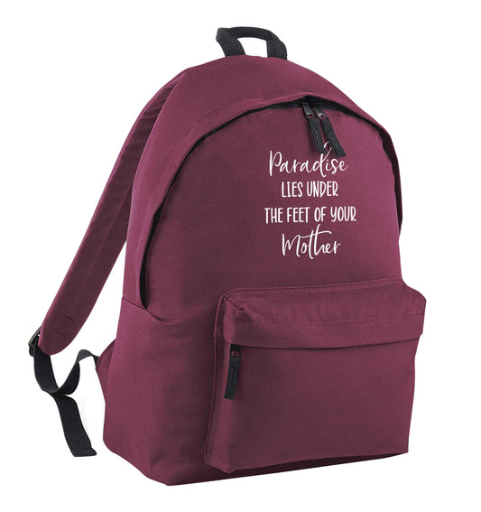 Paradise lies under the feet of your mother maroon children's backpack
