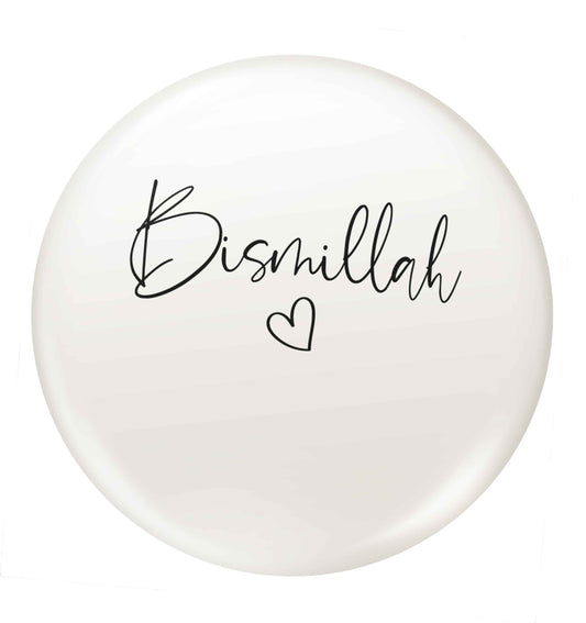 Bismillah small 25mm Pin badge