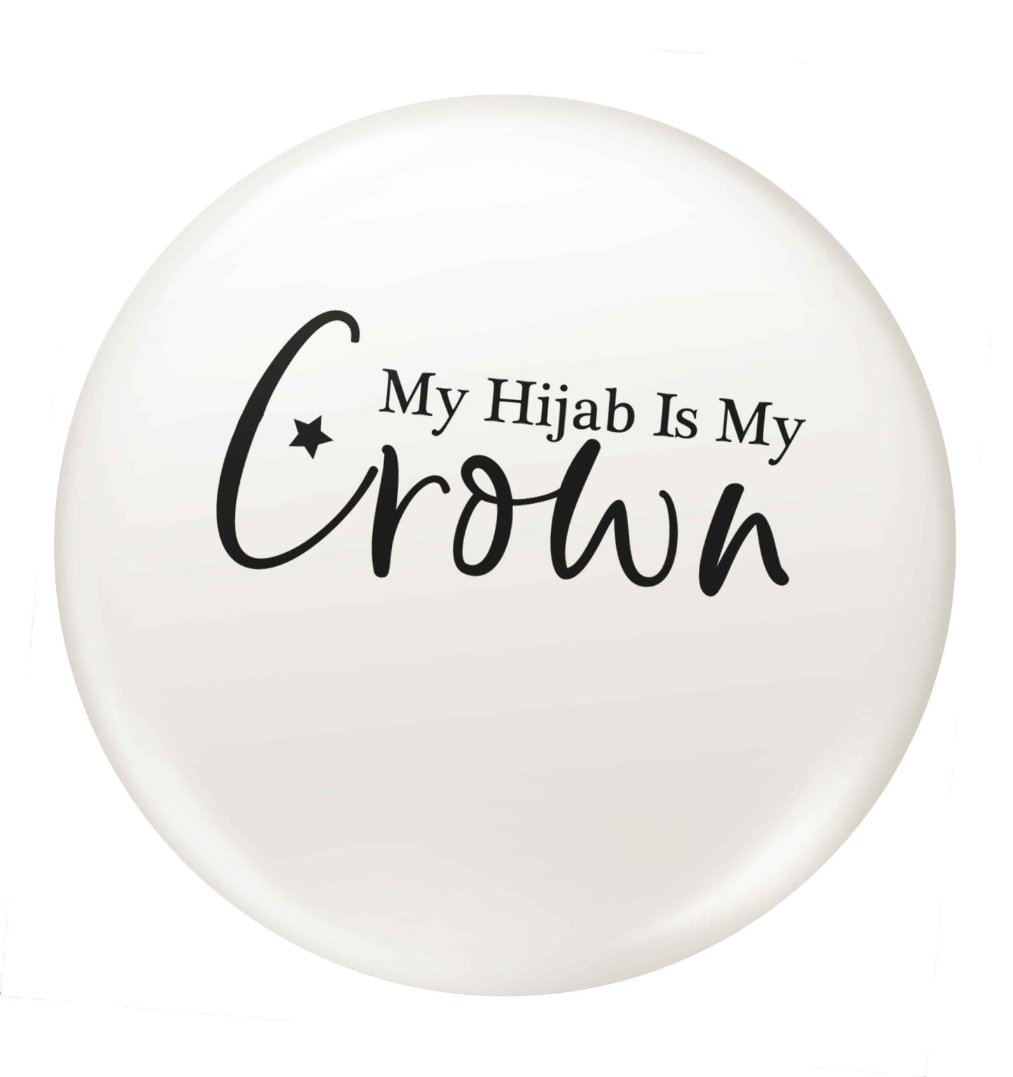 My hijab is my crown small 25mm Pin badge