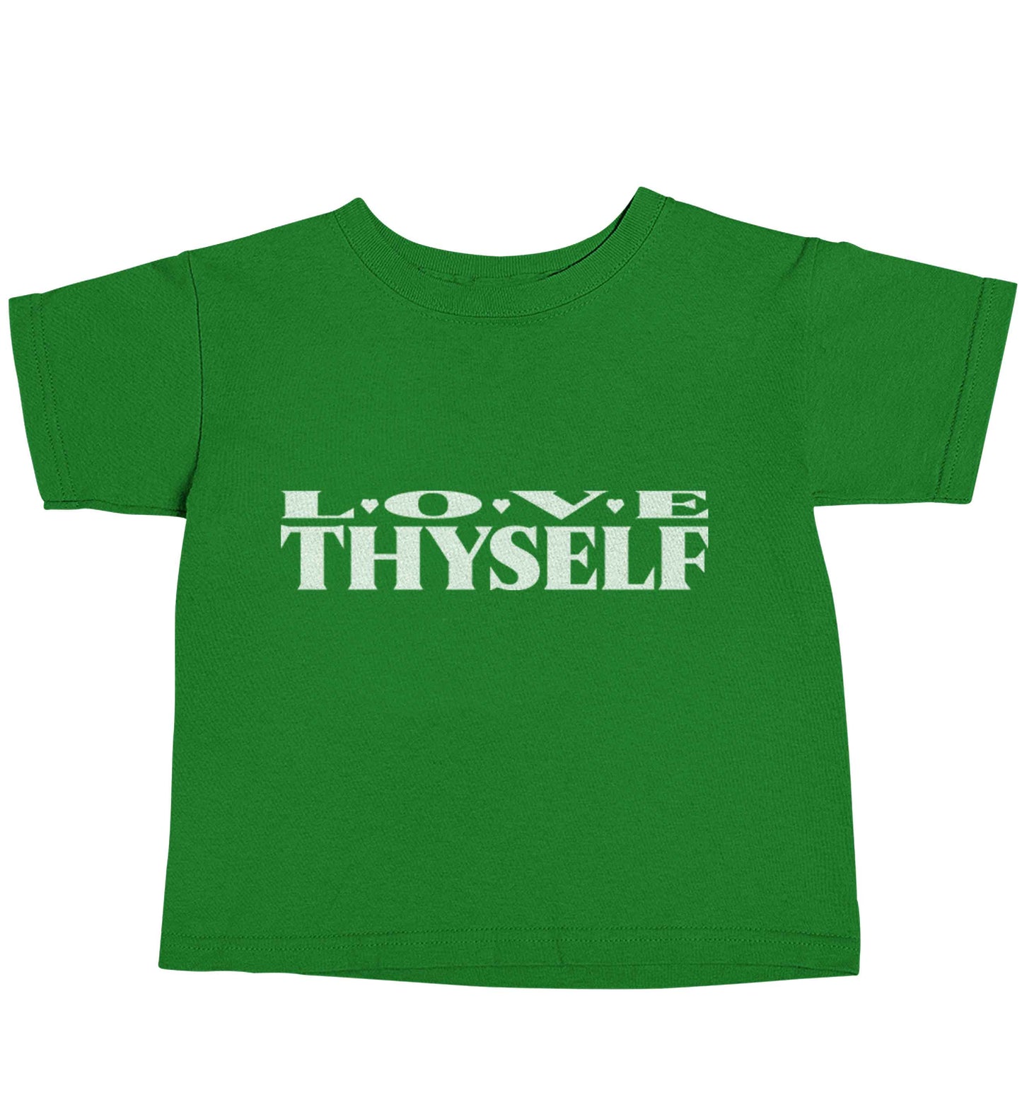 Love thyself green baby toddler Tshirt 2 Years