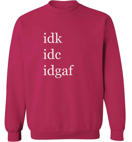 Idk Idc Idgaf adult's unisex pink sweater 2XL