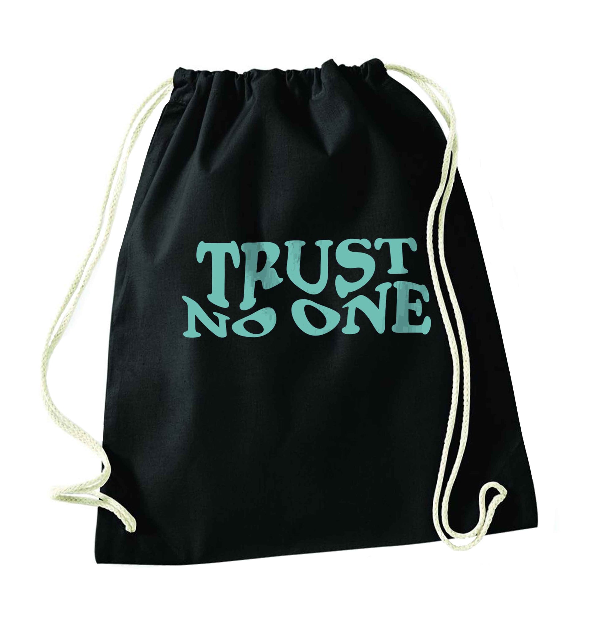 Trust no one black drawstring bag