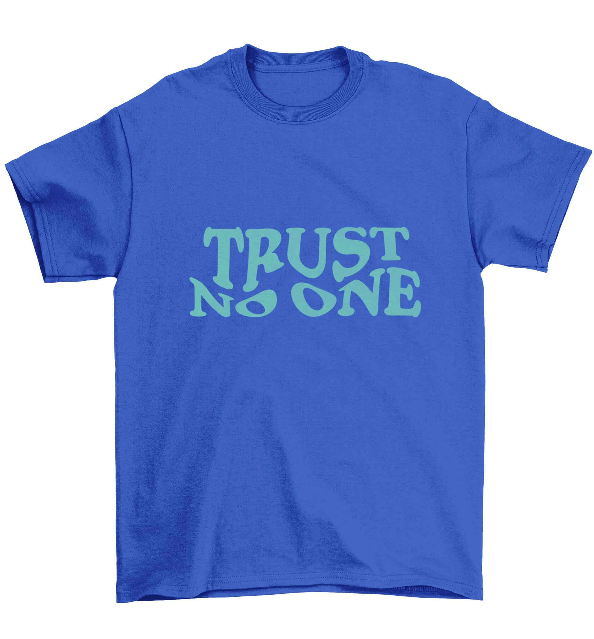 Trust no one Children's blue Tshirt 12-13 Years