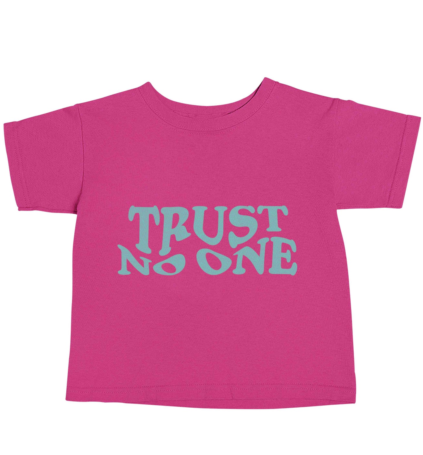 Trust no one pink baby toddler Tshirt 2 Years