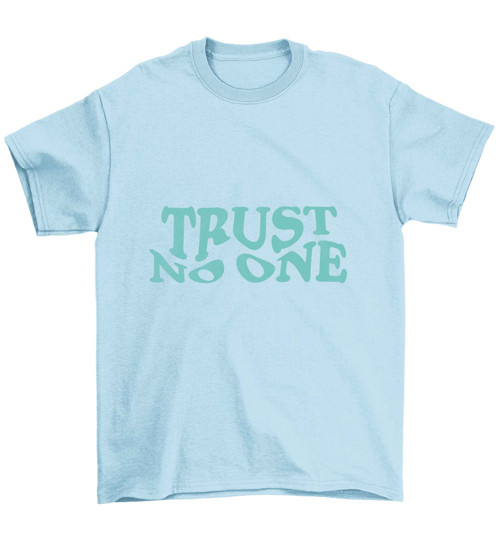Trust no one Children's light blue Tshirt 12-13 Years