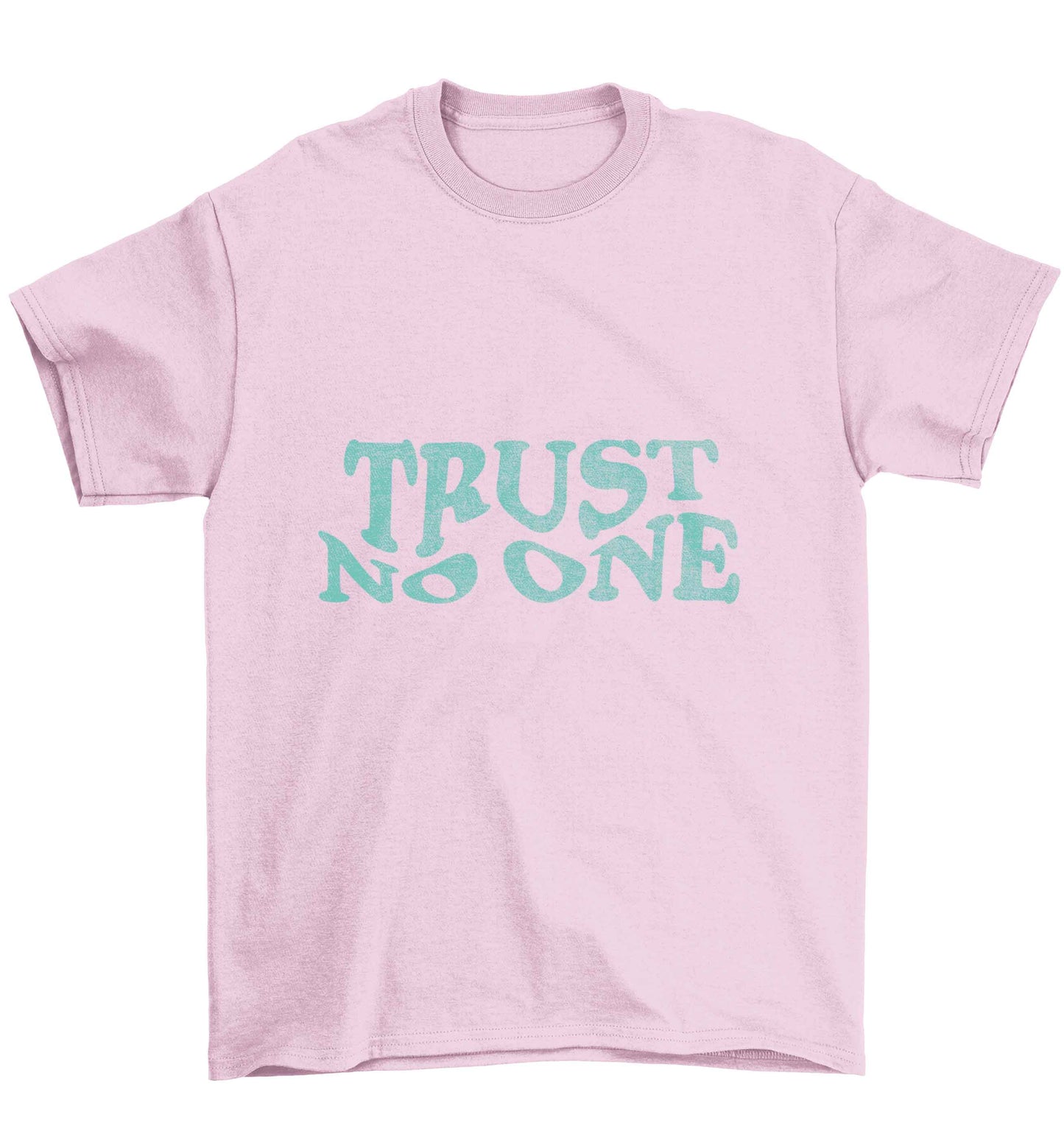 Trust no one Children's light pink Tshirt 12-13 Years