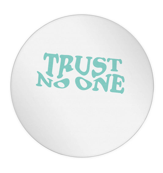 Trust no one 24 @ 45mm matt circle stickers