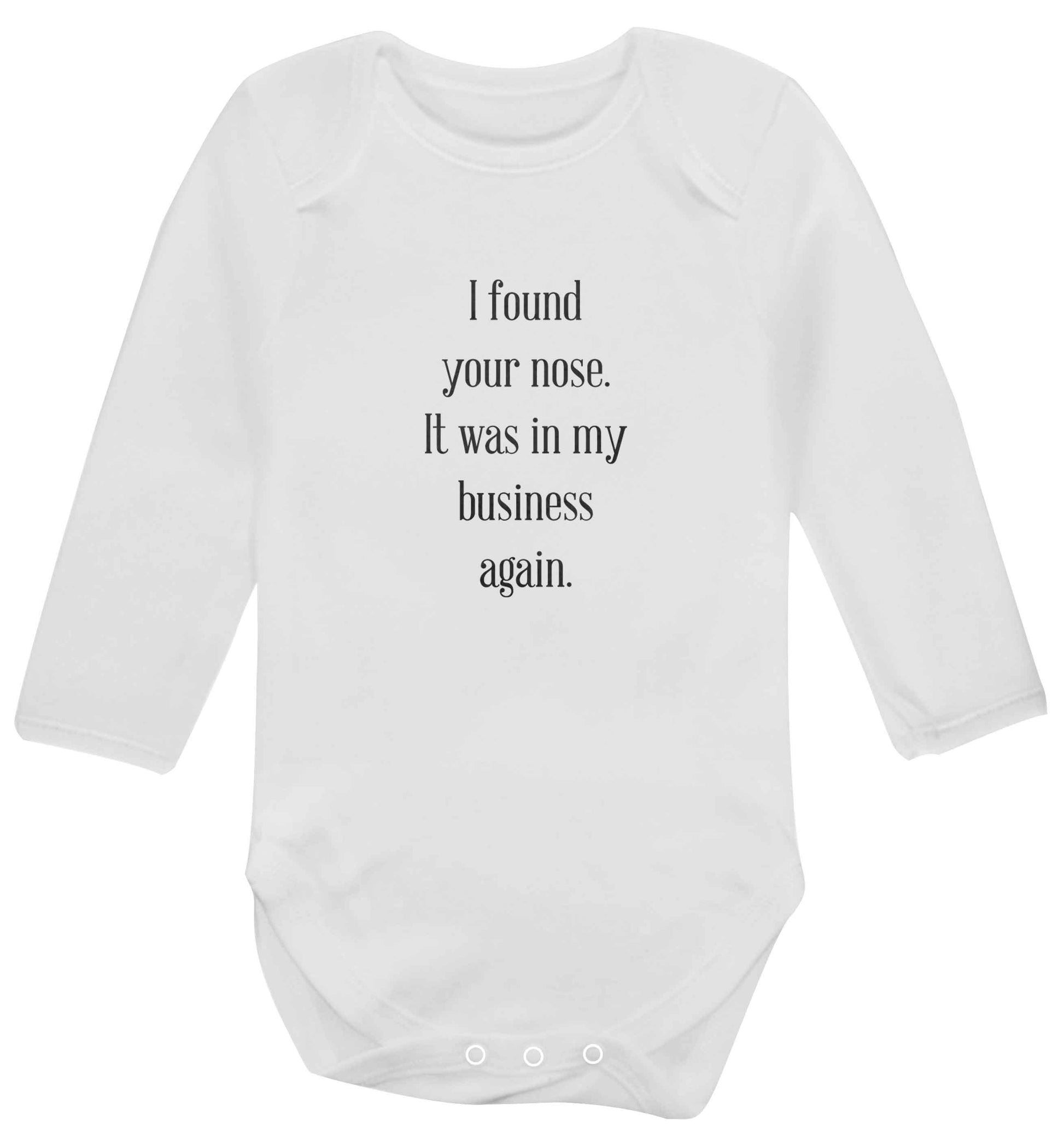 I found your nose it was in my business again baby vest long sleeved white 6-12 months