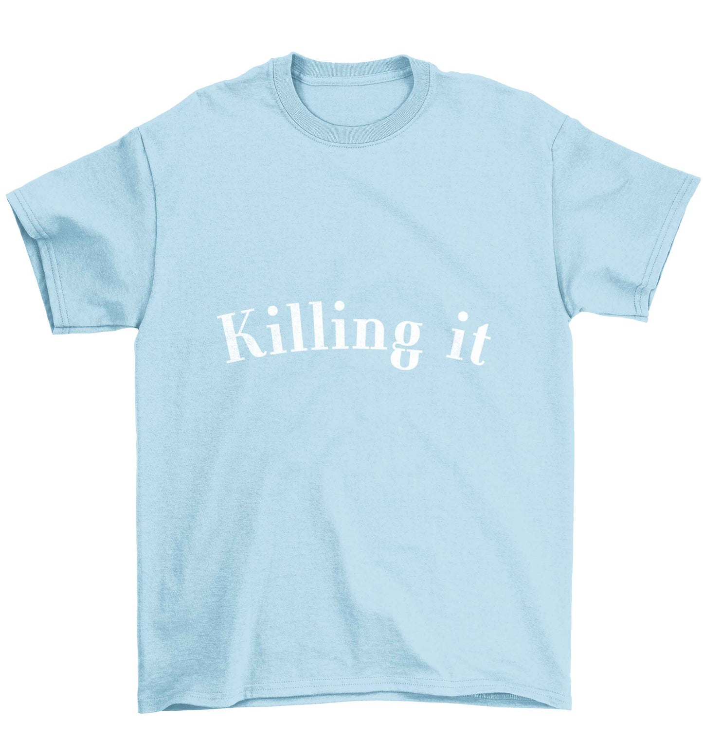Killing it Children's light blue Tshirt 12-13 Years
