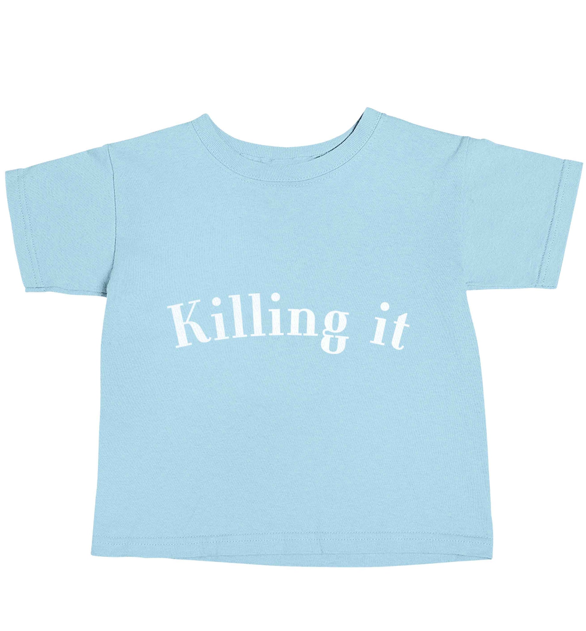Killing it light blue baby toddler Tshirt 2 Years