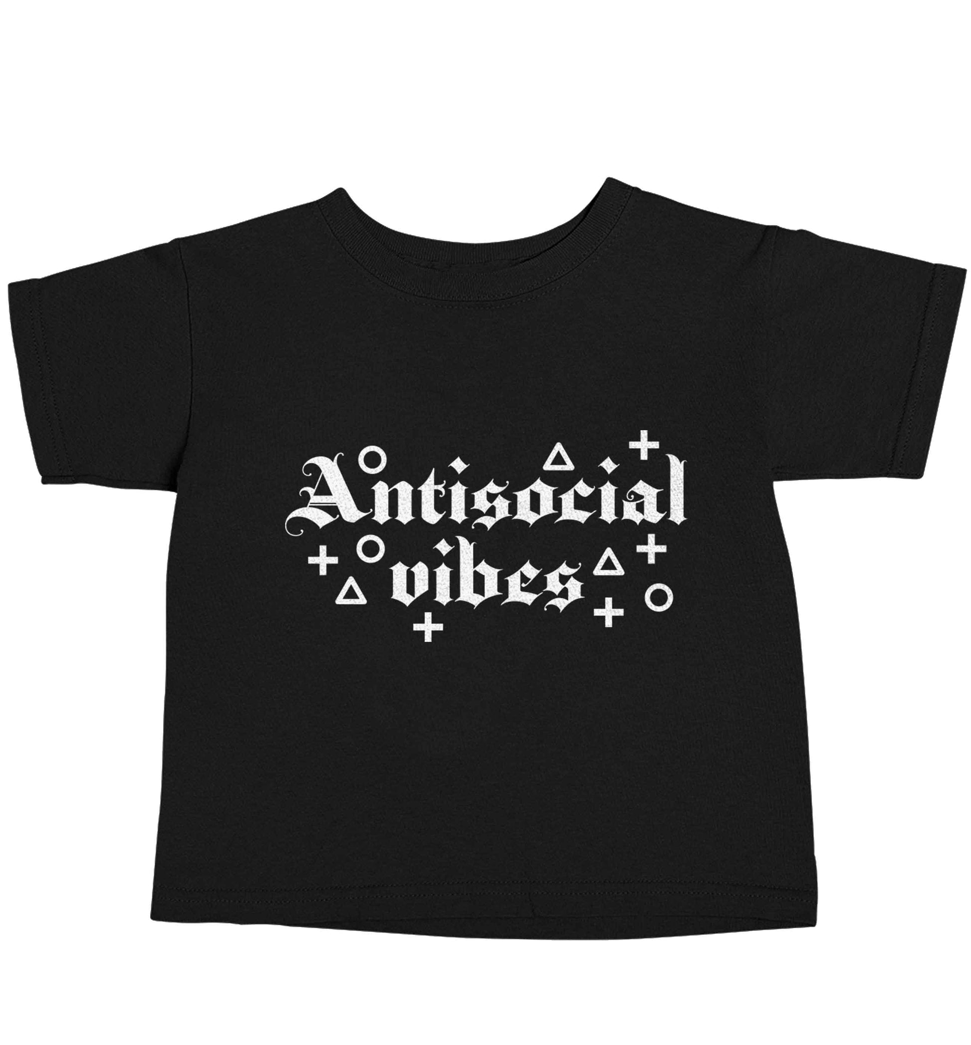Antisocial vibes Black baby toddler Tshirt 2 years
