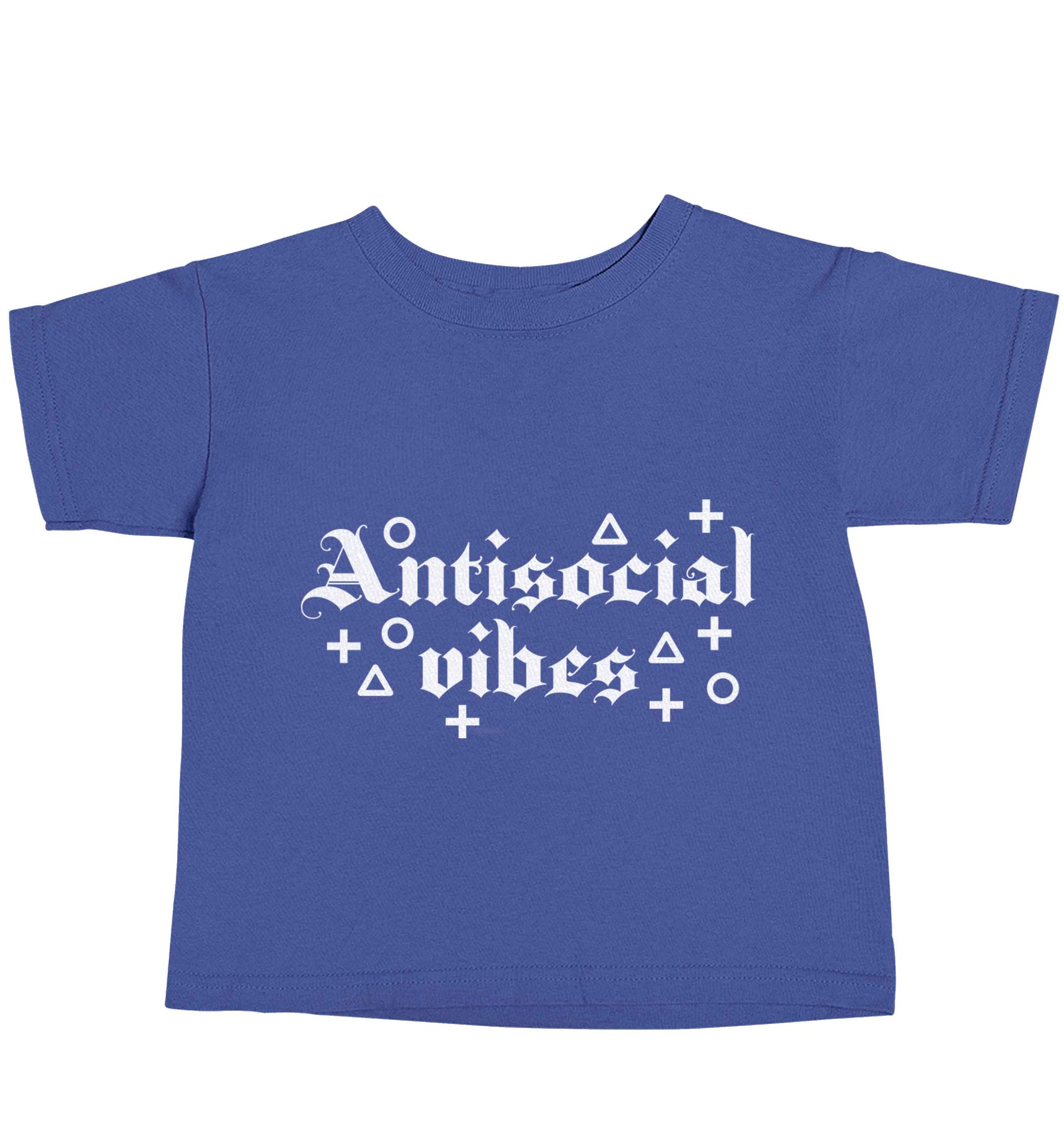 Antisocial vibes blue baby toddler Tshirt 2 Years