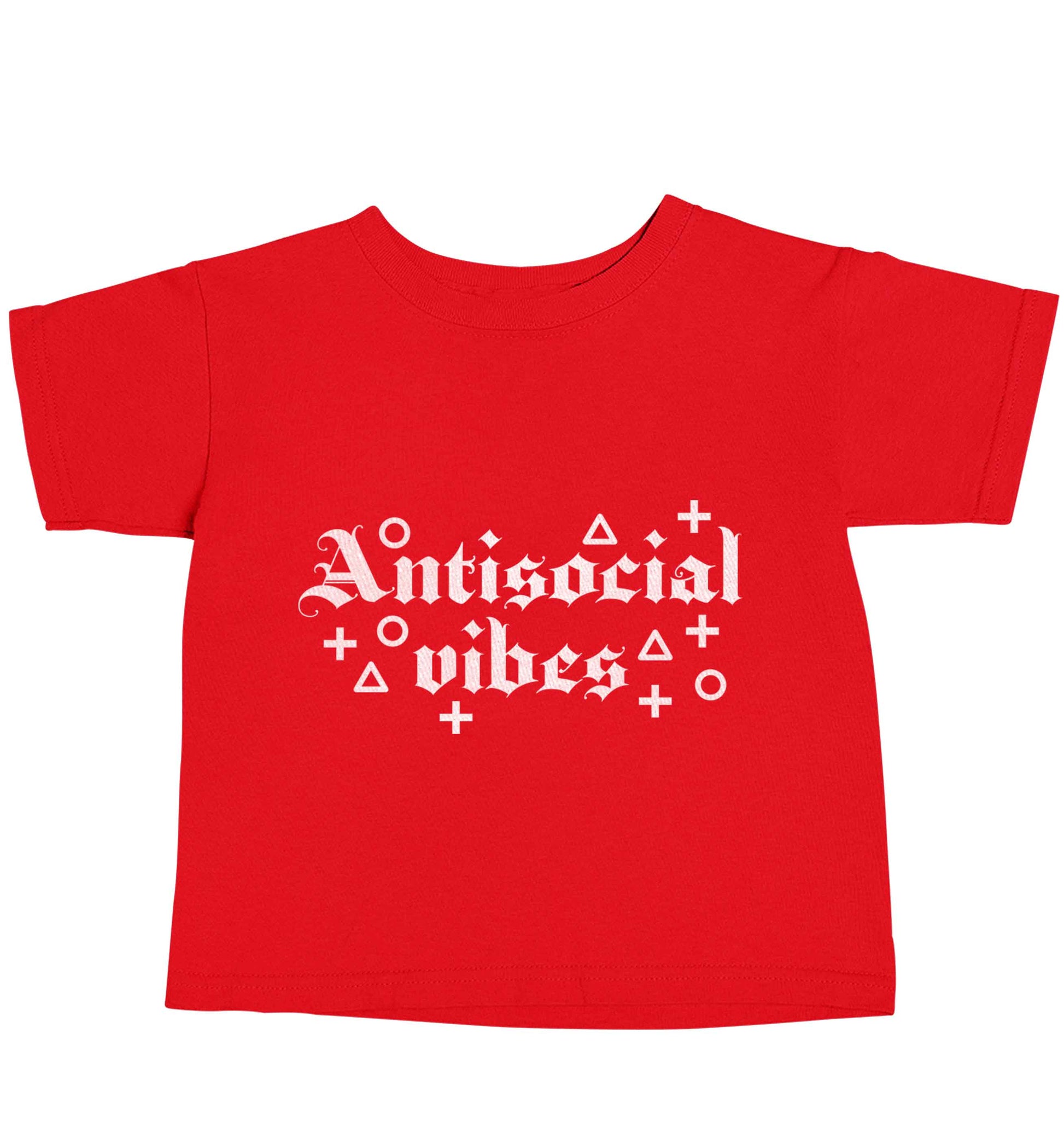 Antisocial vibes red baby toddler Tshirt 2 Years