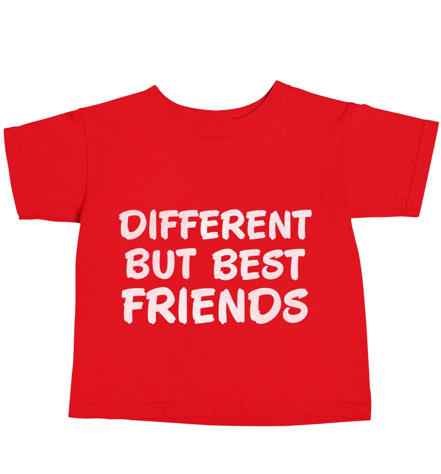 Different but best friends red baby toddler Tshirt 2 Years