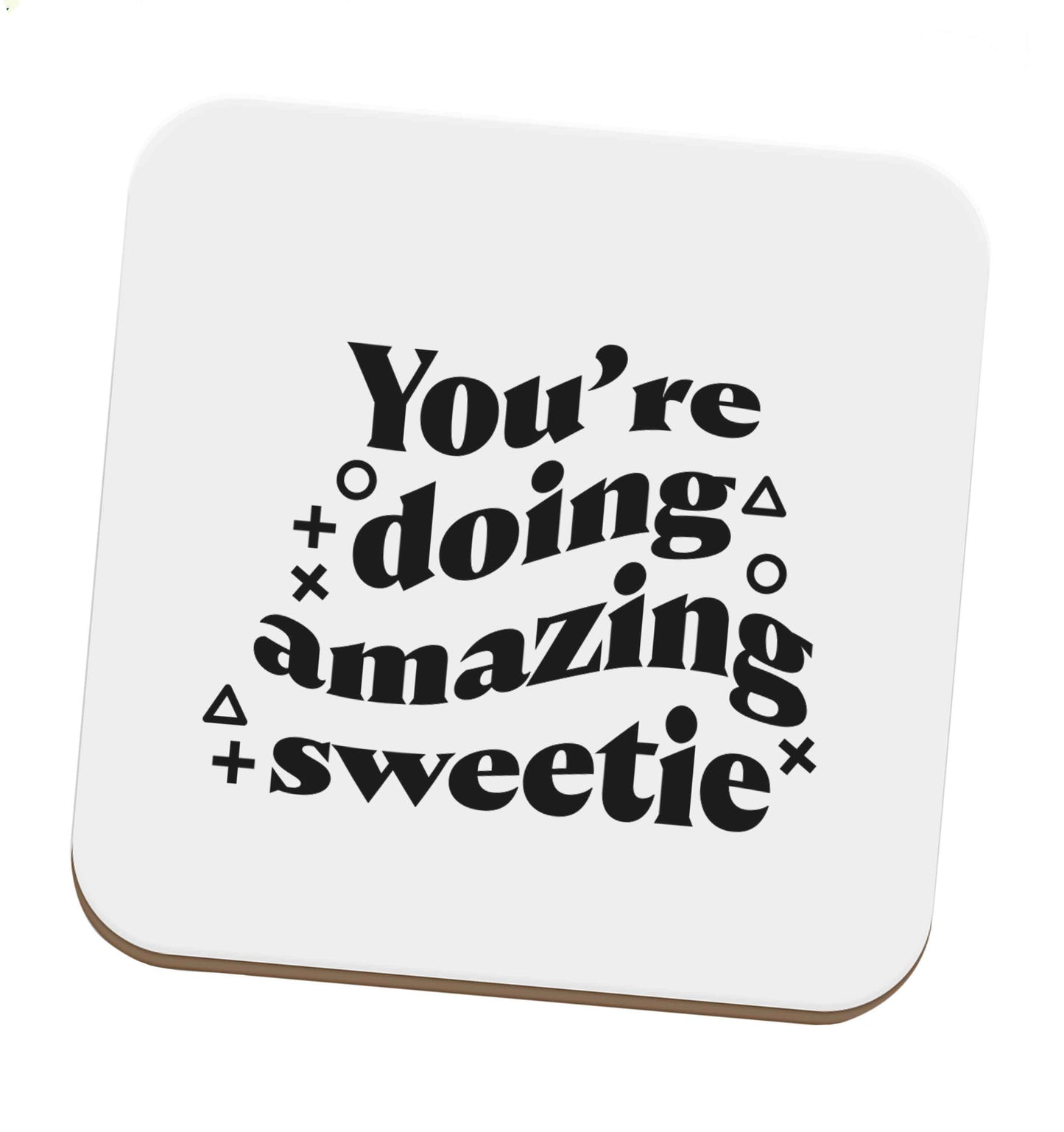 You're doing amazing sweetie set of four coasters