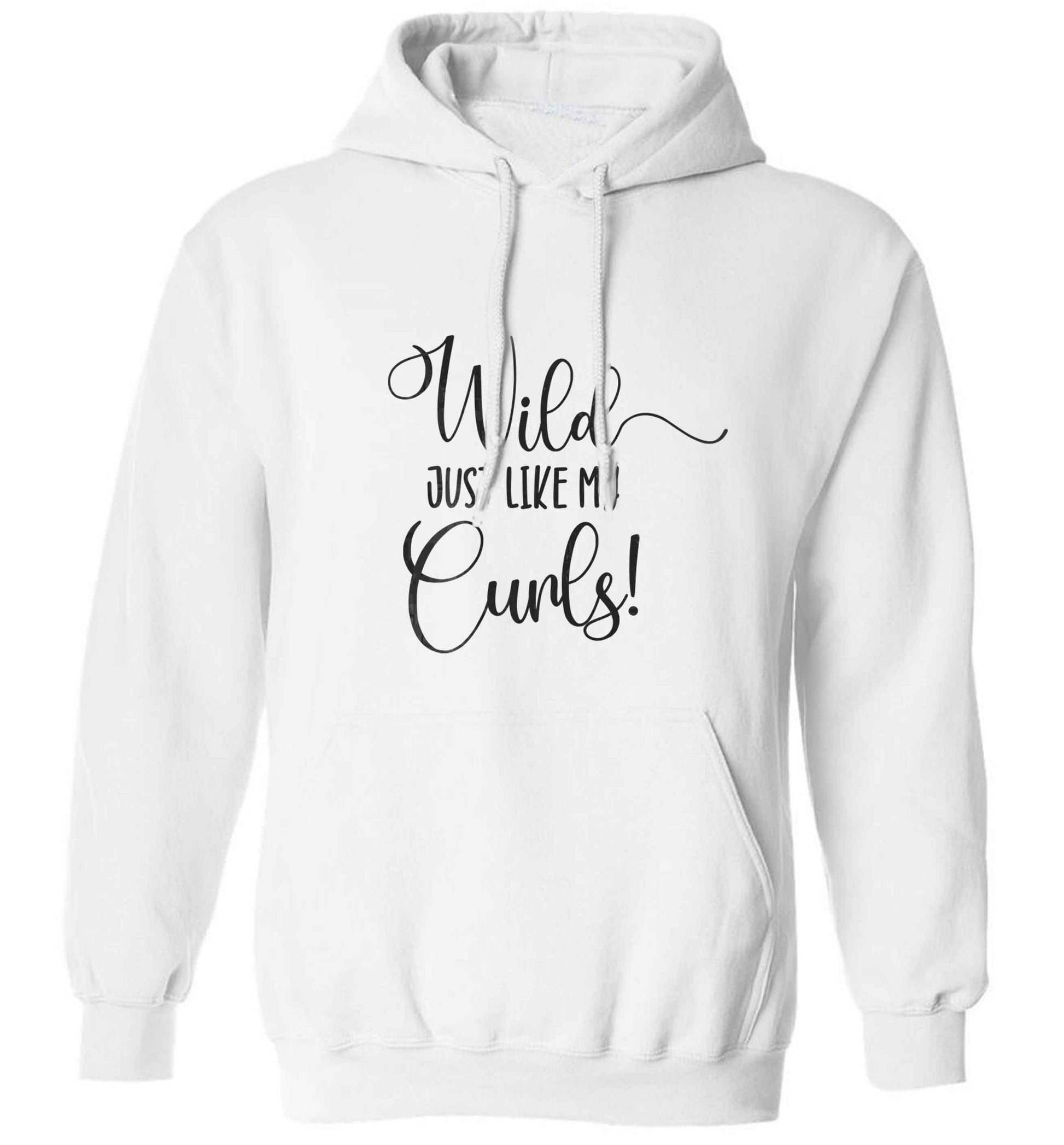 Wild just like my curls adults unisex white hoodie 2XL