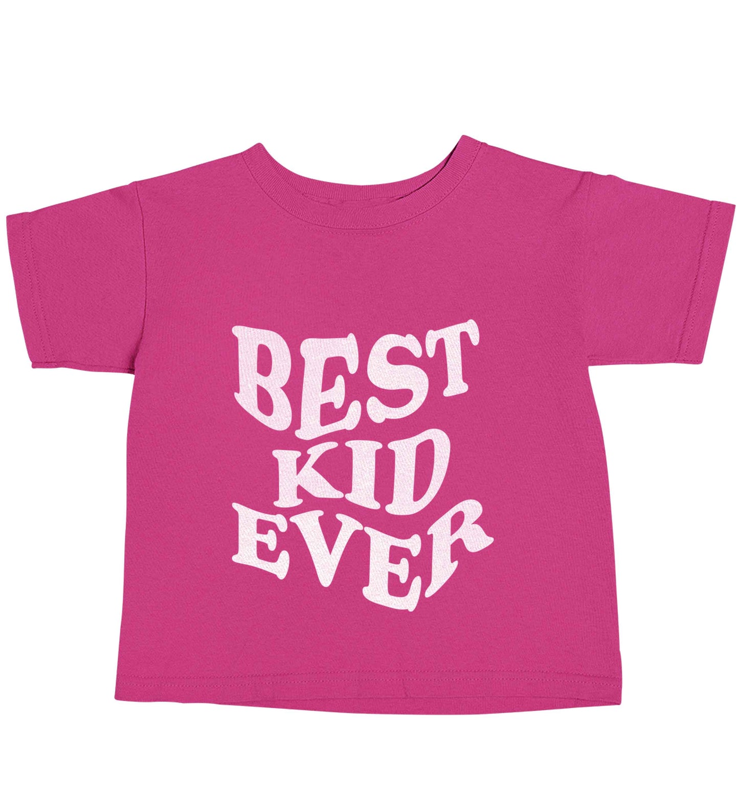 Best kid ever pink baby toddler Tshirt 2 Years