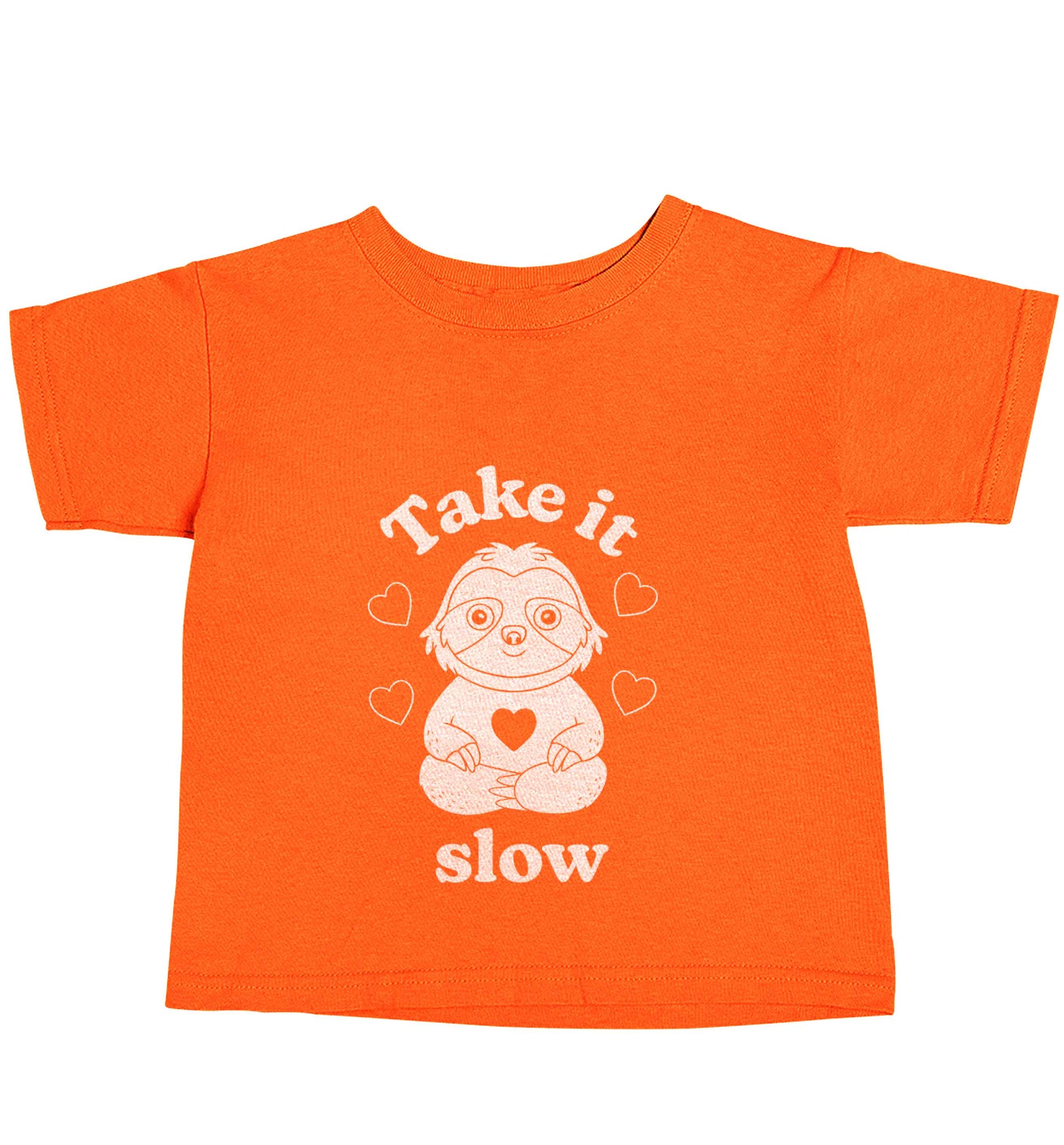 Take it slow orange baby toddler Tshirt 2 Years