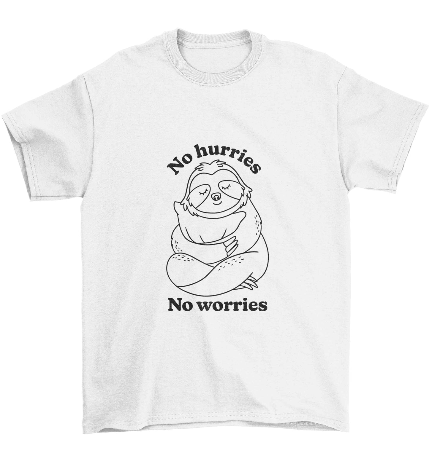 No hurries no worries Children's white Tshirt 12-13 Years