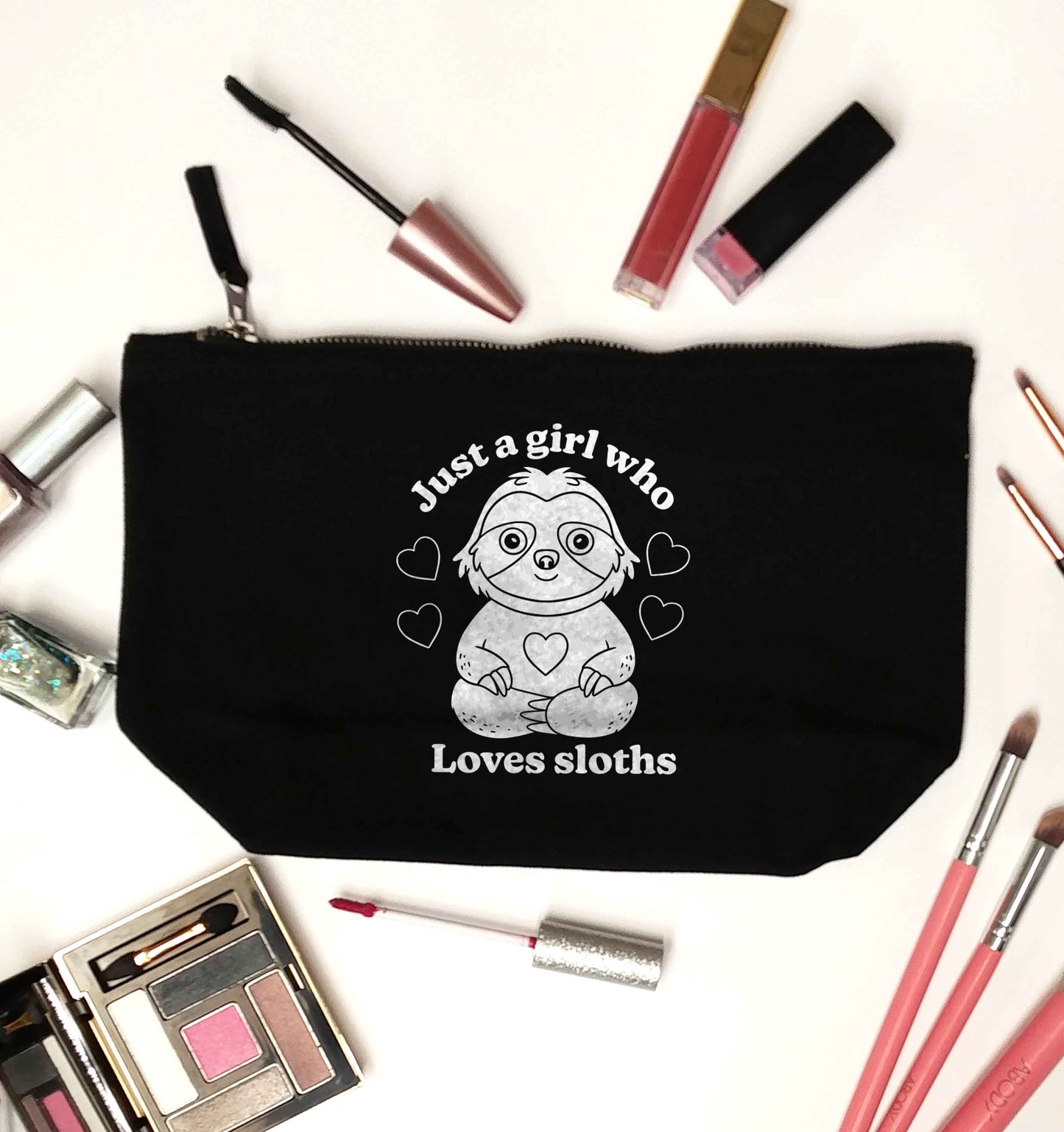 Just a girl who loves sloths black makeup bag