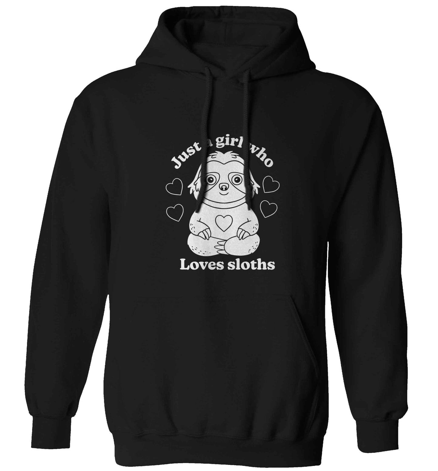 Just a girl who loves sloths adults unisex black hoodie 2XL