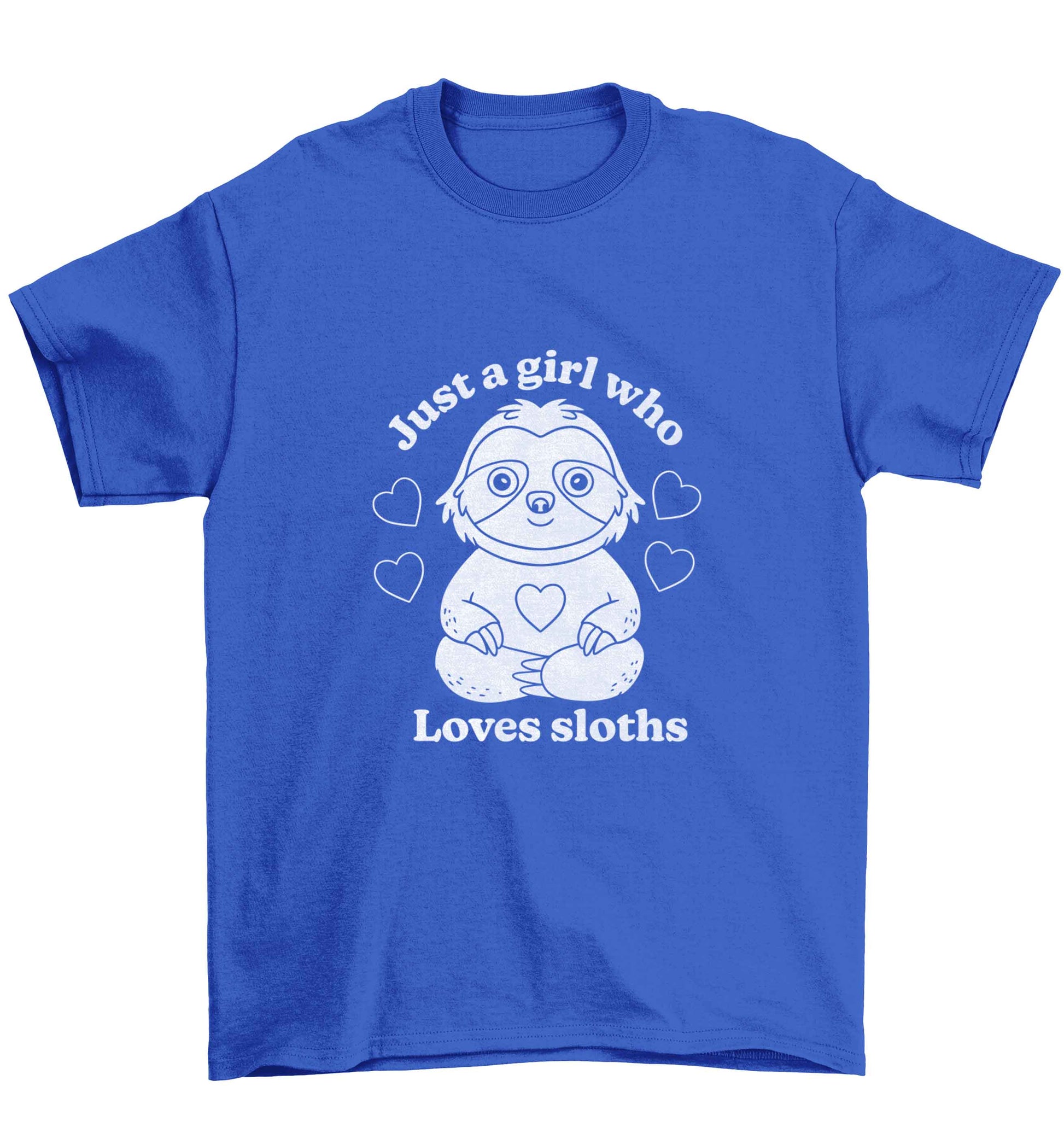 Just a girl who loves sloths Children's blue Tshirt 12-13 Years