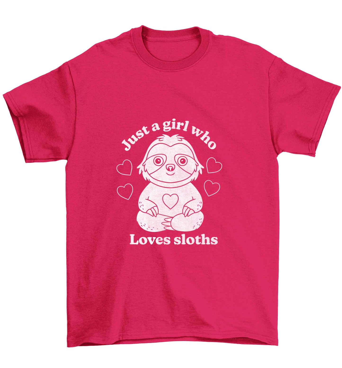 Just a girl who loves sloths Children's pink Tshirt 12-13 Years