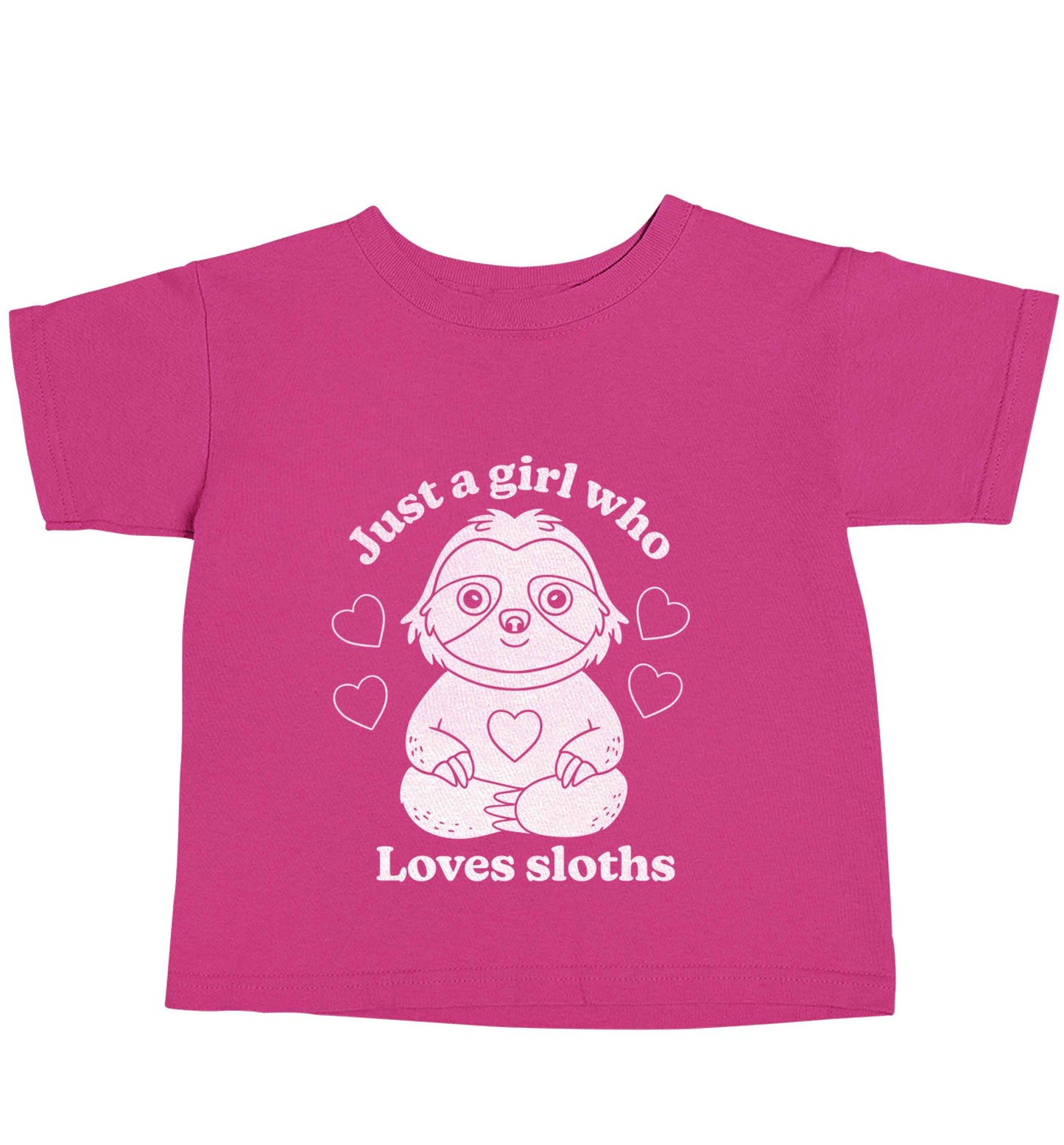 Just a girl who loves sloths pink baby toddler Tshirt 2 Years