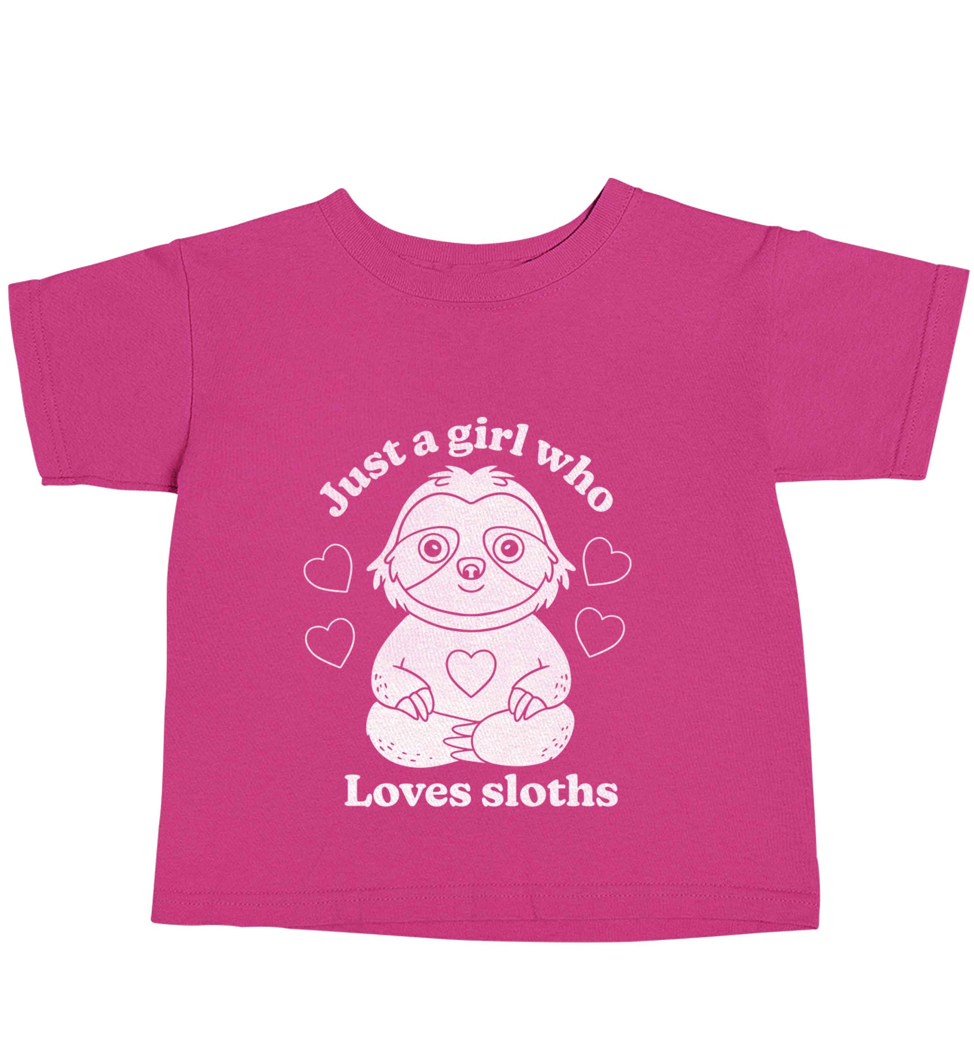 Just a girl who loves sloths pink baby toddler Tshirt 2 Years