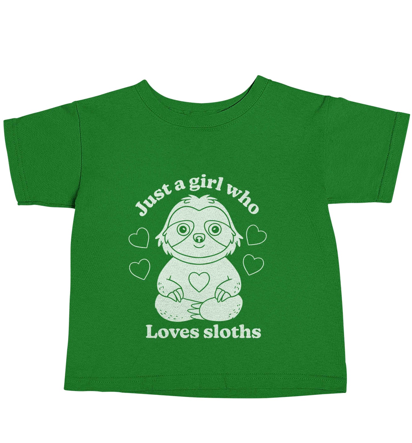 Just a girl who loves sloths green baby toddler Tshirt 2 Years