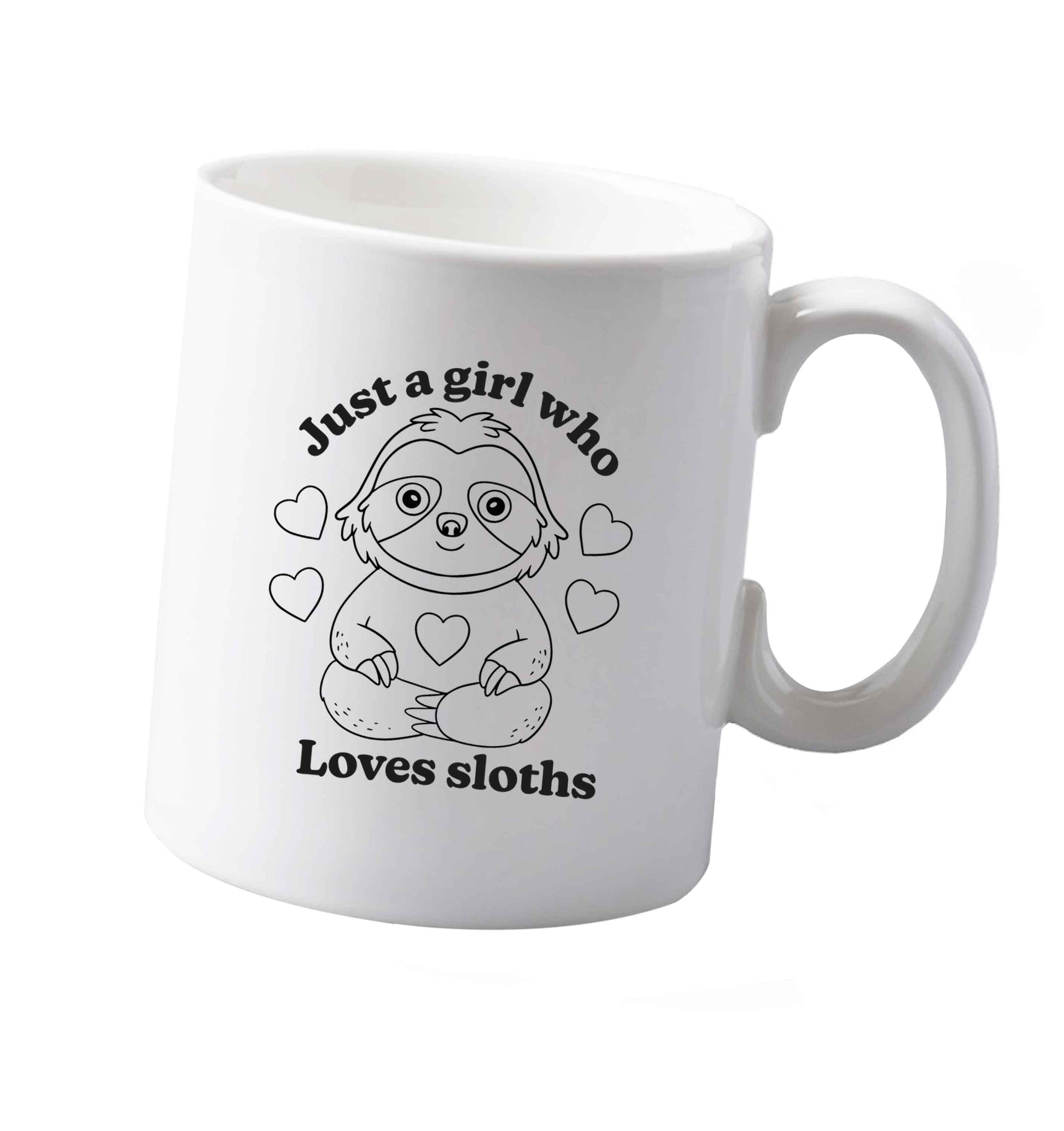 10 oz Just a girl who loves sloths ceramic mug both sides