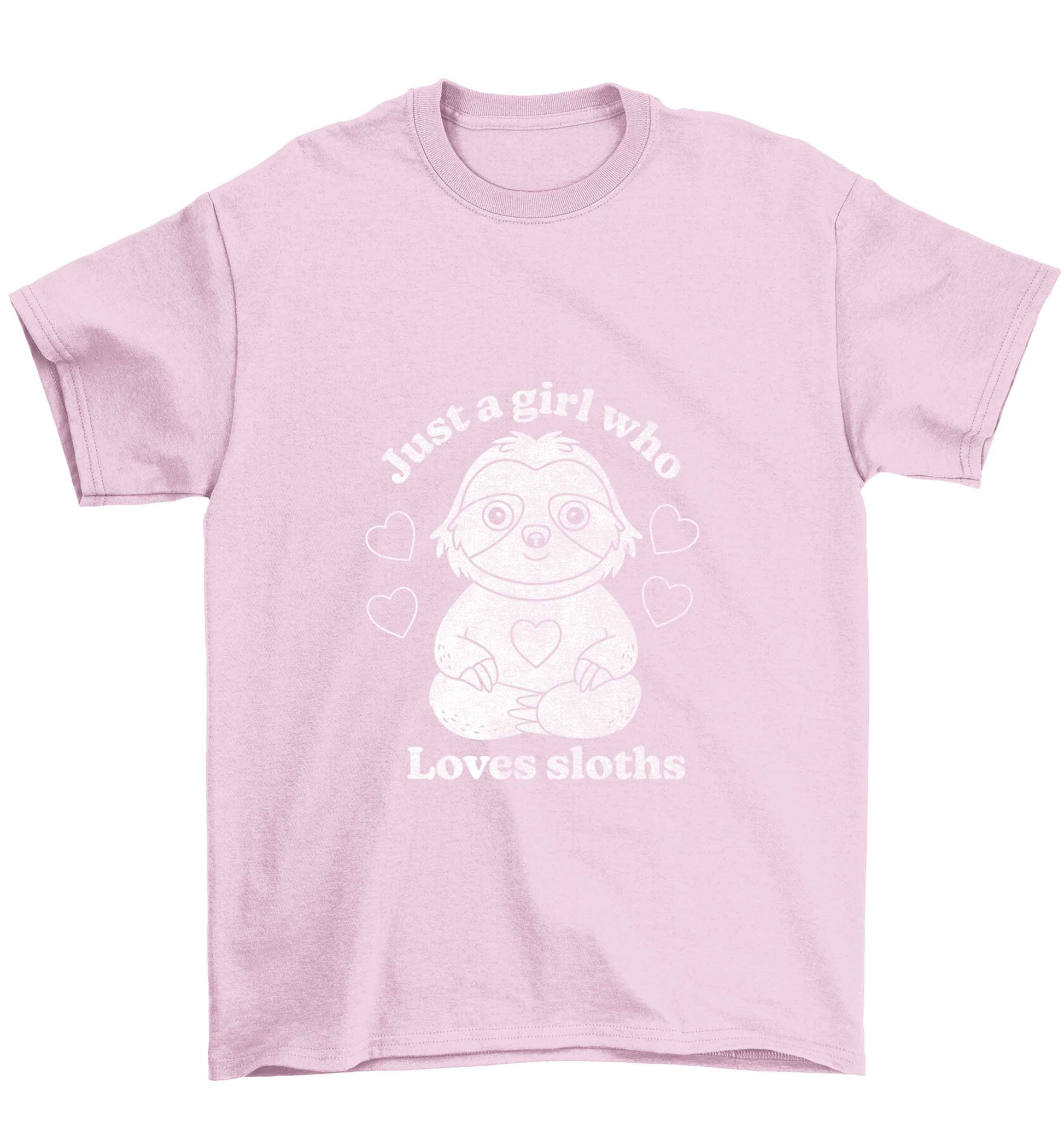 Just a girl who loves sloths Children's light pink Tshirt 12-13 Years