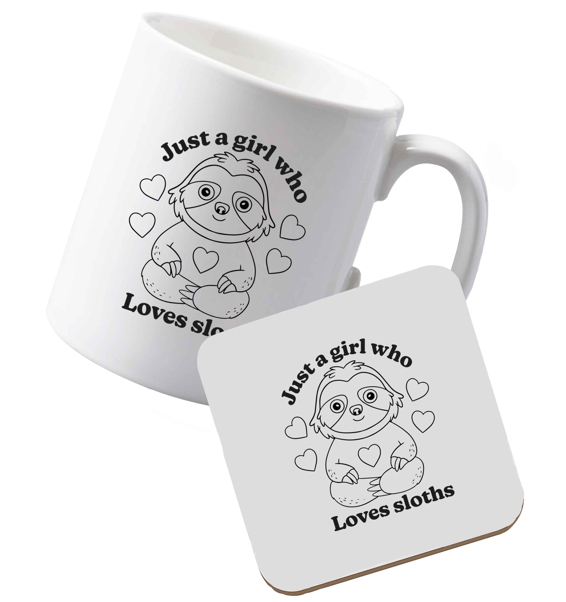 10 oz Ceramic mug and coaster Just a girl who loves sloths both sides