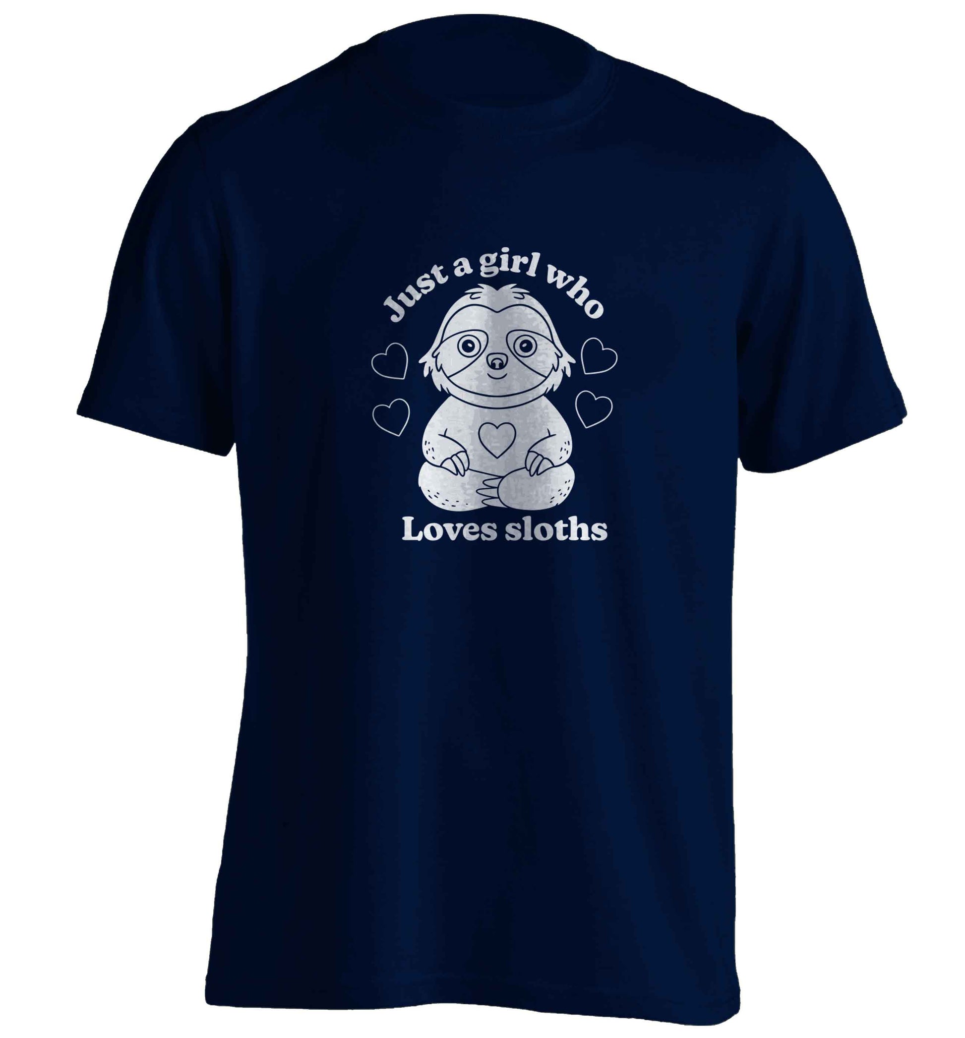 Just a girl who loves sloths adults unisex navy Tshirt 2XL