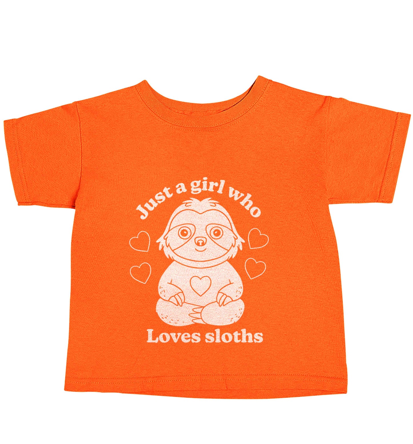 Just a girl who loves sloths orange baby toddler Tshirt 2 Years