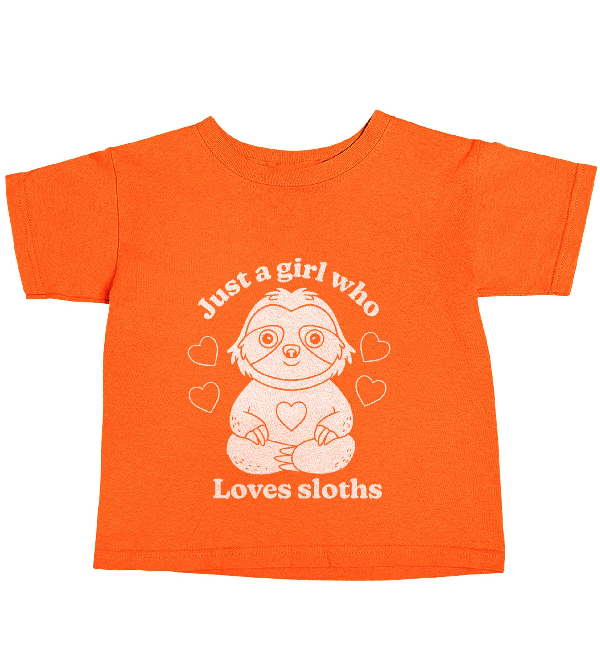Just a girl who loves sloths orange baby toddler Tshirt 2 Years