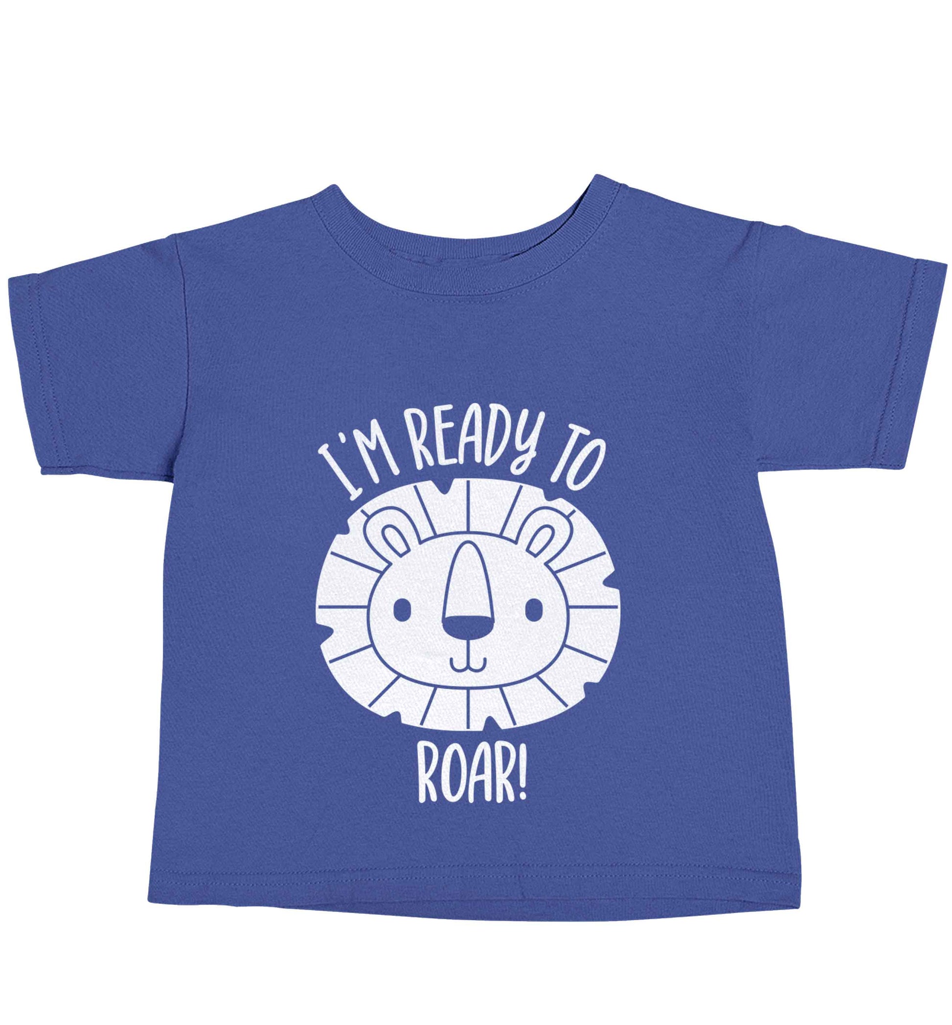 I'm ready to rawr blue baby toddler Tshirt 2 Years