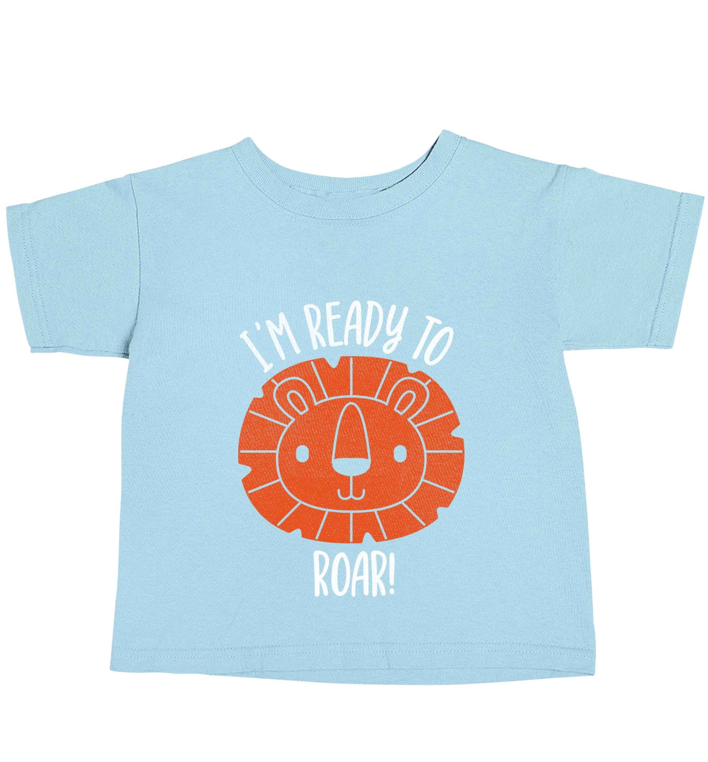 I'm ready to rawr light blue baby toddler Tshirt 2 Years