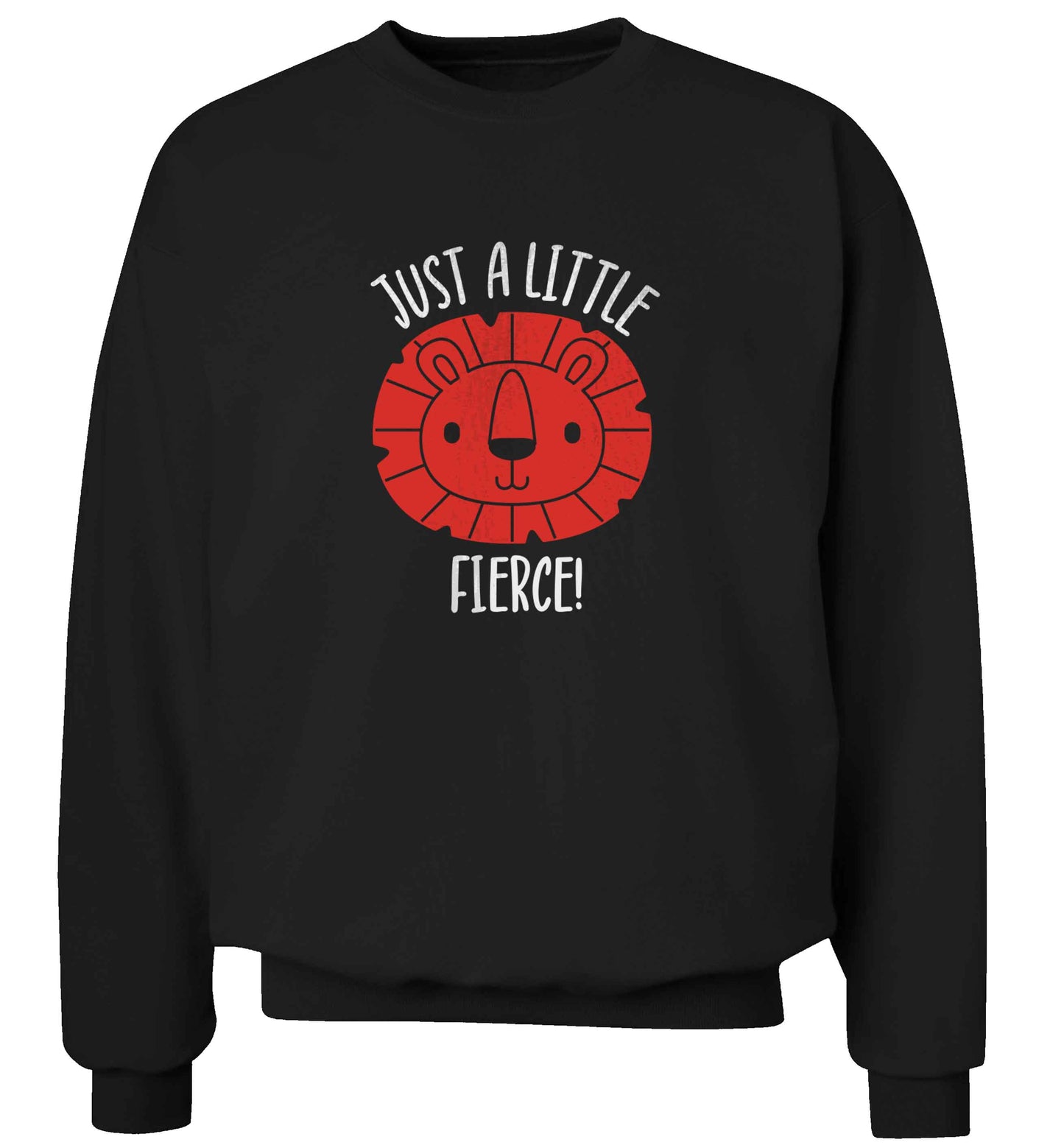 Just a little fierce adult's unisex black sweater 2XL