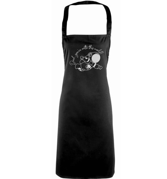 Dad, you're outta this world adults black apron