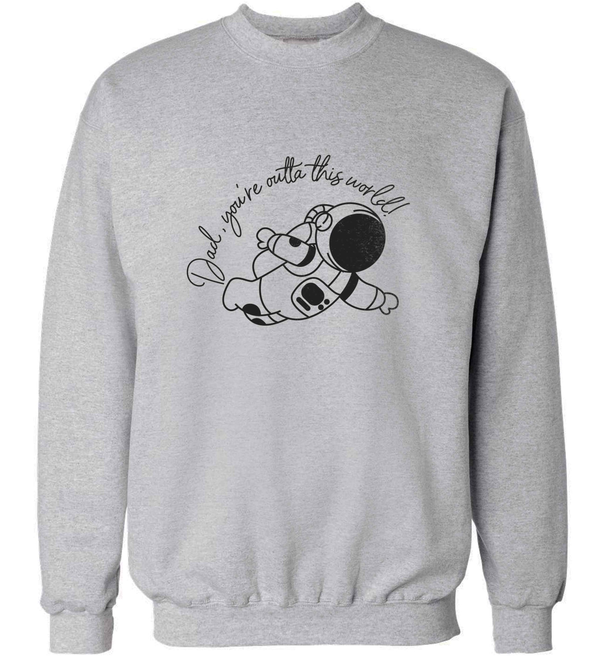 Dad, you're outta this world adult's unisex grey sweater 2XL