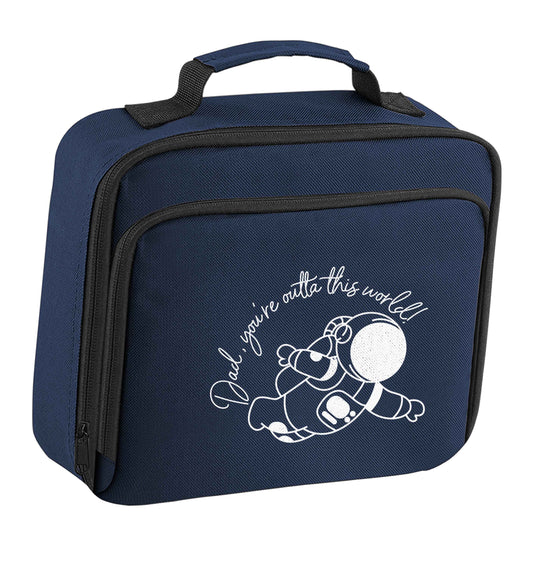 Dad, you're outta this world insulated navy lunch bag cooler