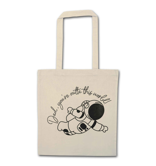 Dad, you're outta this world natural tote bag
